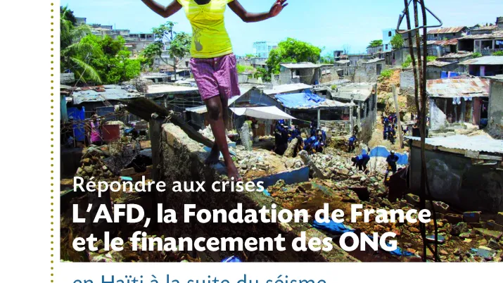 Répondre aux crises - l’AFD, la Fondation de France et le financement des ONG en Haïti à la suite du séisme
