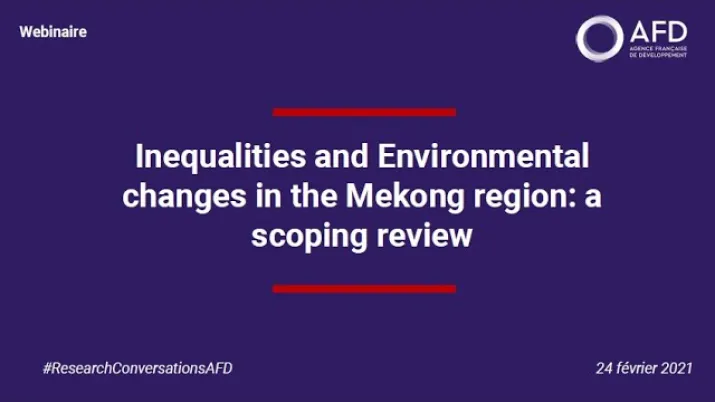 Inequalities and Environmental changes in the Mekong region