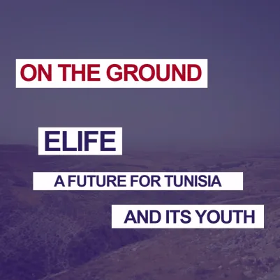 Elife : a future for tunisia and its youth