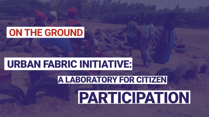 Urban fabric initiative: a laboratory for citizen participation