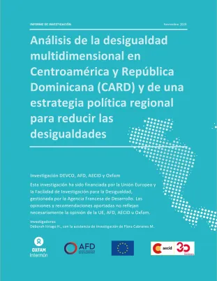 Análisis de la desigualdad multidimensional en Centroamérica y República Dominicana (CARD) y de una estrategia política regional para reducir las desigualdades