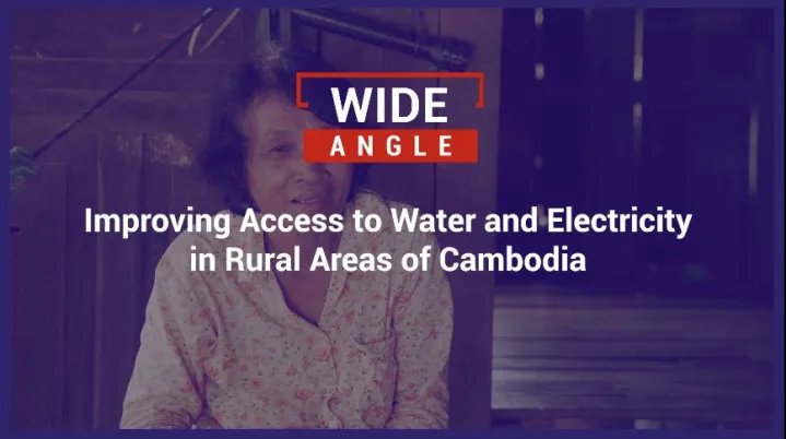 Improving access to water and electricity in Rural Areas of Cambodia
