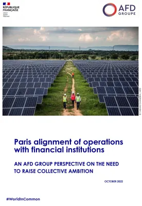 Paris Alignment of Operations with Financial Institutions - An AFD Group Perspective on the Need to Raise Collective Ambition