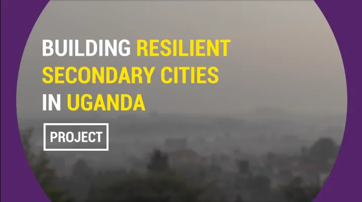 Building resilient secondary cities in Uganda