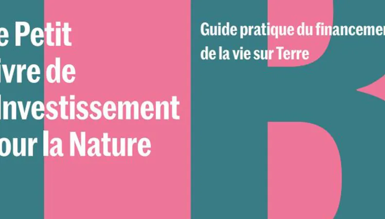 Publication du « Petit livre de l’investissement pour la nature » le 11 janvier 2021 par la Global Canopy