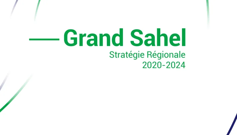 Stratégie régionale Grand Sahel 