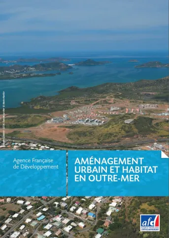 Aménagement urbain et habitat en Outre-Mer plaquette couverture