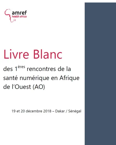 Livre blanc – Rencontres de la santé numérique en Afrique de l’Ouest
