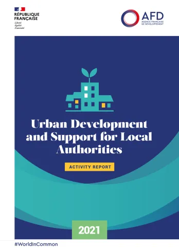 Urban Development and Support for Local Authorities - 2021 Activity Report