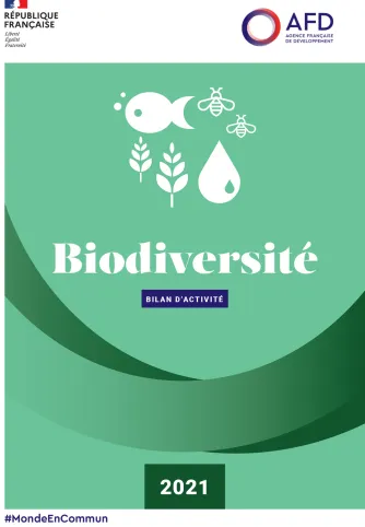Biodiversité - Bilan d'activité 2021 de l'AFD