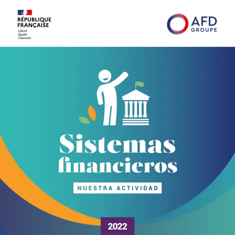 Infografía – La actividad del grupo AFD a favor de los sistemas financieros en 2022