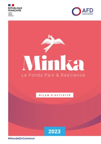 Minka, le fonds Paix & Résilience - Bilan d'activité 2023