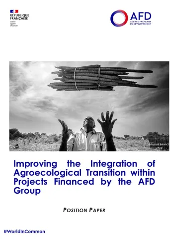 Position paper: Improving the Integration of Agroecological Transition within Projects Financed by the AFD Group